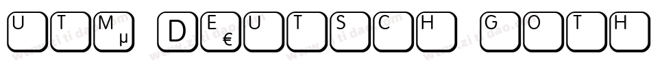 utm Deutsch gothic字体转换